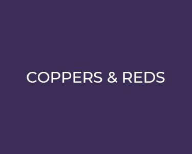 coppers and reds